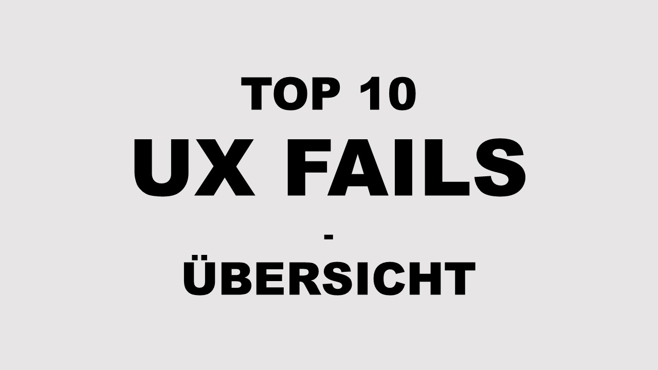 top 10 ux fails Übersicht